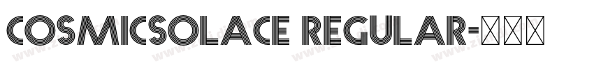 Cosmicsolace Regular字体转换 Cosmicsolace Regular字体转换